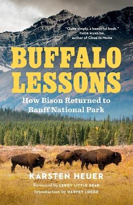 Buffalo Lessons - Karsten Heuer