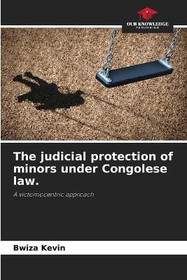 The judicial protection of minors under Congolese law.