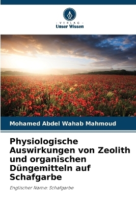 Physiologische Auswirkungen von Zeolith und organischen Düngemitteln auf Schafgarbe