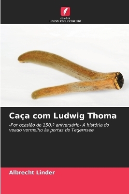 Caça com Ludwig Thoma