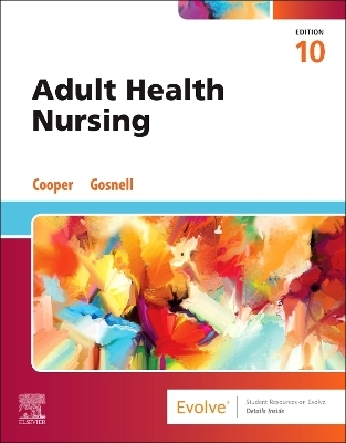 Adult Health Nursing - Kim Cooper, Kelly Gosnell