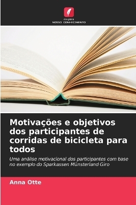 Motivações e objetivos dos participantes de corridas de bicicleta para todos - Anna Otte