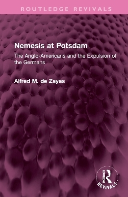 Nemesis at Potsdam - Alfred M. de Zayas