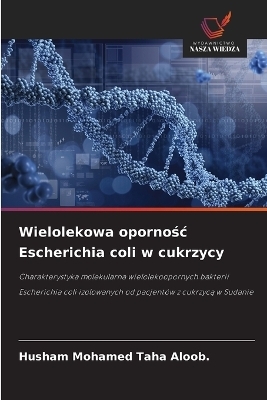 Wielolekowa opornośc Escherichia coli w cukrzycy