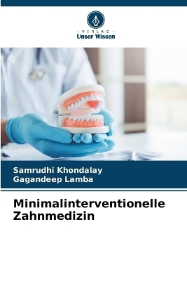 Minimalinterventionelle Zahnmedizin