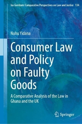 Consumer Law and Policy on Faulty Goods - Nuhu Yidana
