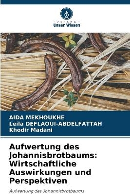 Aufwertung des Johannisbrotbaums