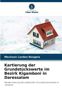 Kartierung der Grundst&uuml;ckswerte im Bezirk Kigamboni in Daressalam - Meckson Lorden Nzogela