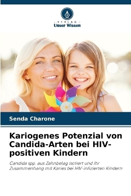 Kariogenes Potenzial von Candida-Arten bei HIV-positiven Kindern - Senda Charone