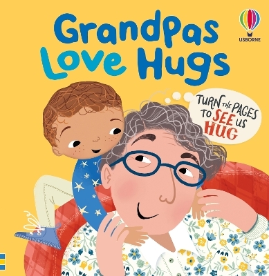 Grandpas Love Hugs - Lara Bryan