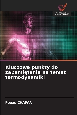 Kluczowe punkty do zapamiętania na temat termodynamiki - Fouad Chafaa