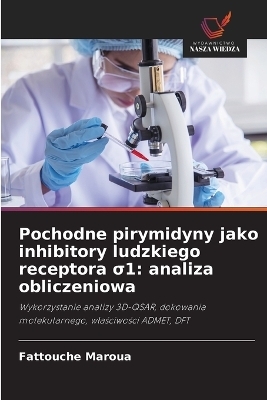 Pochodne pirymidyny jako inhibitory ludzkiego receptora σ1