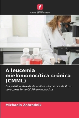 A leucemia mielomonoc&iacute;tica cr&oacute;nica (CMML) - Michaela Zahradnik