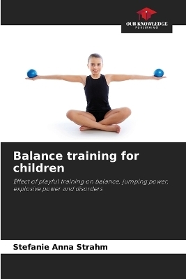 Balance training for children - Stefanie Anna Strahm
