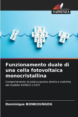 Funzionamento duale di una cella fotovoltaica monocristallina - Dominique BONKOUNGOU