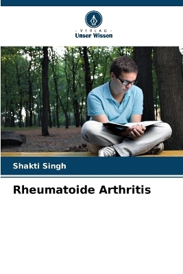 Rheumatoide Arthritis - Shakti Singh
