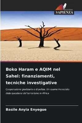 Boko Haram e AQIM nel Sahel - Basile Anyia Enyegue