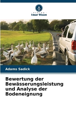 Bewertung der Bewässerungsleistung und Analyse der Bodeneignung