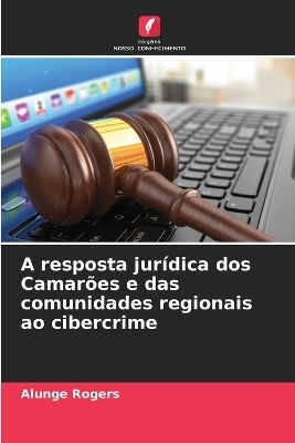 A resposta jurídica dos Camarões e das comunidades regionais ao cibercrime