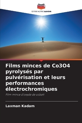 Films minces de Co3O4 pyrolys&eacute;s par pulv&eacute;risation et leurs performances &eacute;lectrochromiques - Laxman Kadam