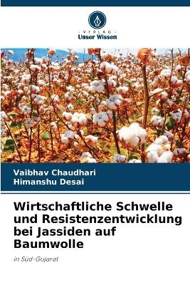 Wirtschaftliche Schwelle und Resistenzentwicklung bei Jassiden auf Baumwolle