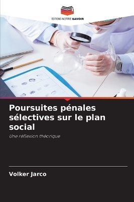 Poursuites pénales sélectives sur le plan social