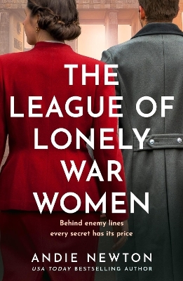 The League of Lonely War Women - Andie Newton