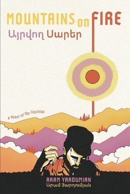 Mountains on Fire - Aram Yardumian