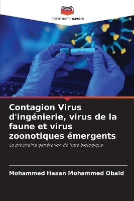 Contagion Virus d'ingénierie, virus de la faune et virus zoonotiques émergents