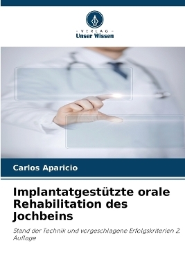 Implantatgestützte orale Rehabilitation des Jochbeins