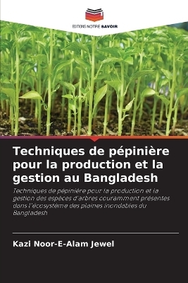 Techniques de pépinière pour la production et la gestion au Bangladesh