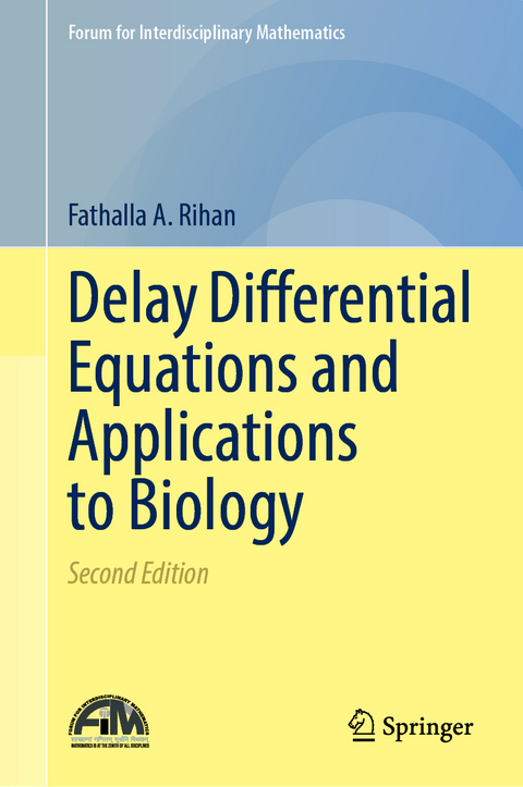 Delay Differential Equations and Applications to Biology - Fathalla A. Rihan