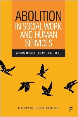 Abolition in Social Work and Human Services