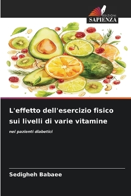 L'effetto dell'esercizio fisico sui livelli di varie vitamine