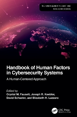 Handbook of Human Factors in Cybersecurity Systems - 