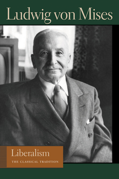 Liberalism - Ludwig von Mises