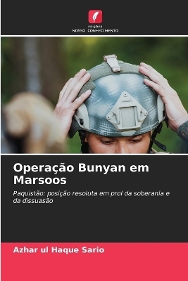 Operação Bunyan em Marsoos - Azhar Ul Haque Sario