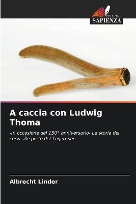 A caccia con Ludwig Thoma