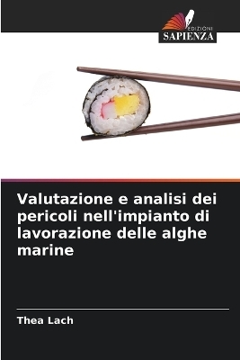 Valutazione e analisi dei pericoli nell'impianto di lavorazione delle alghe marine