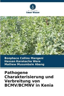 Pathogene Charakterisierung und Verbreitung von BCMV/BCMNV in Kenia