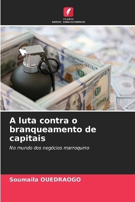 A luta contra o branqueamento de capitais - Souma&iuml;la Ouedraogo
