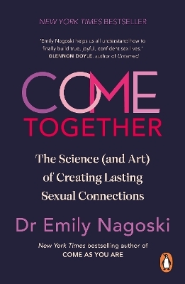Come Together - Emily Nagoski