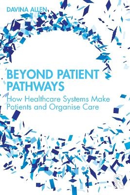 Beyond Patient Pathways - Davina Allen