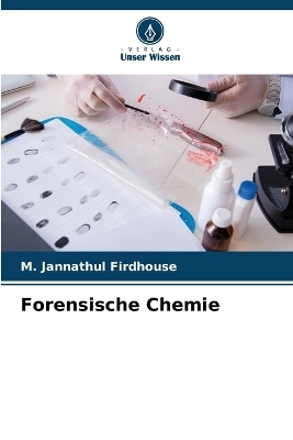 Forensische Chemie - M Jannathul Firdhouse
