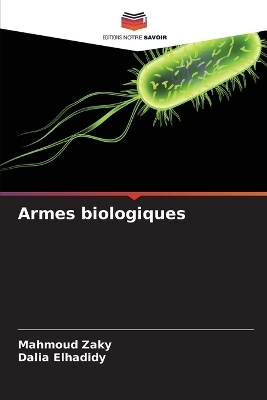 Armes biologiques - Mahmoud Zaky, Dalia Elhadidy