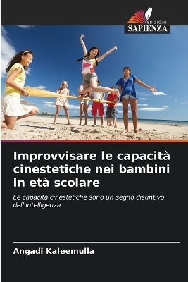 Improvvisare le capacità cinestetiche nei bambini in età scolare - Angadi Kaleemulla