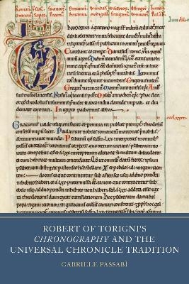 Robert of Torigni's Chronography and the Universal Chronicle Tradition - Dr Gabriele Passab&igrave;