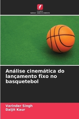Análise cinemática do lançamento fixo no basquetebol
