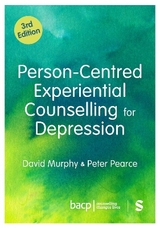 Person-Centred Experiential Counselling for Depression - Murphy, David; Pearce, Peter
