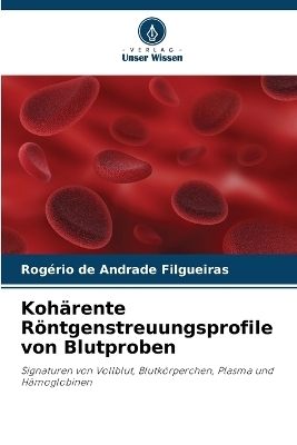 Kohärente Röntgenstreuungsprofile von Blutproben